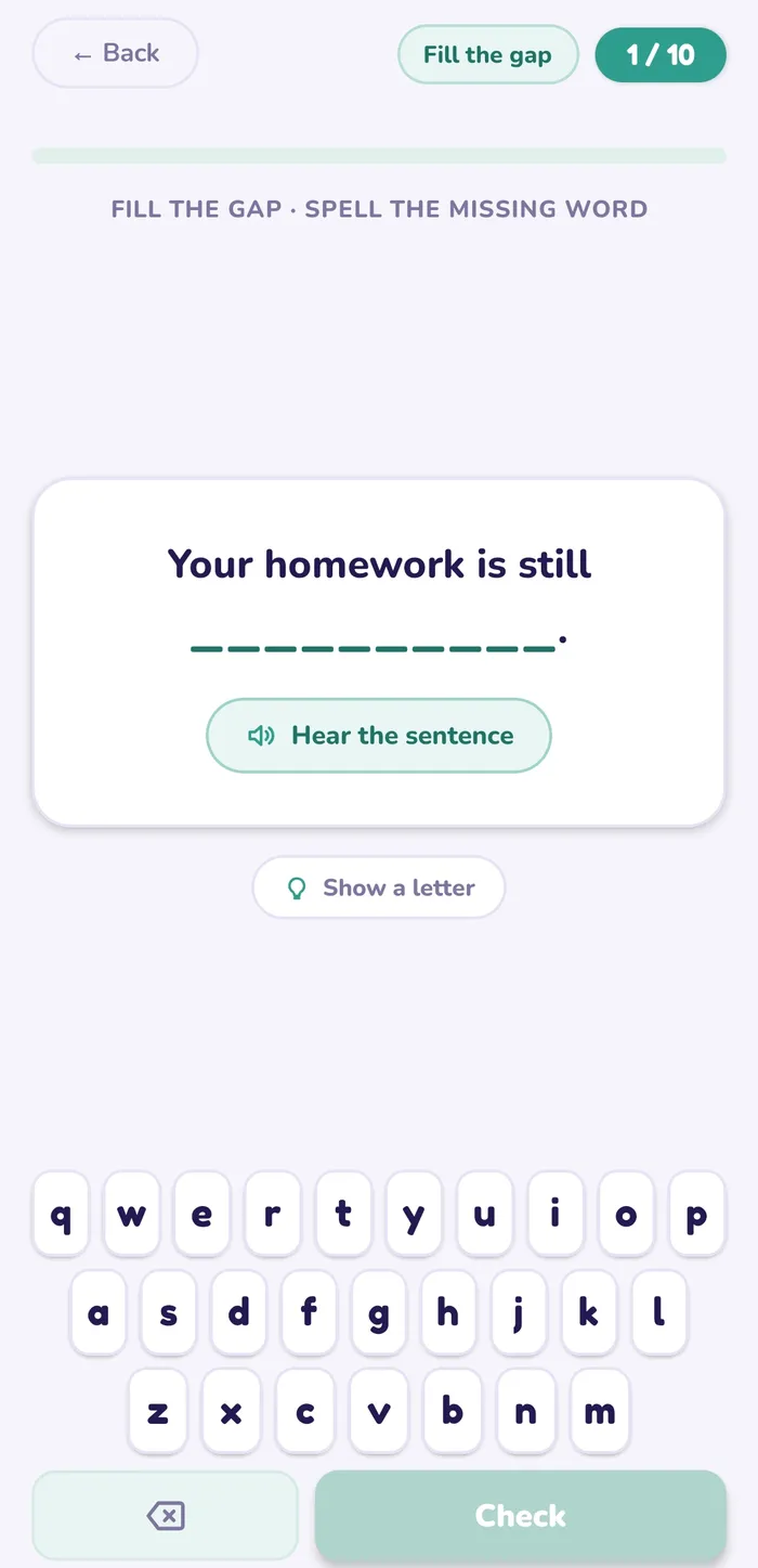 The fill-the-gap screen: a sentence with a missing word, a hear-the-sentence button, and letter tiles to spell the answer.